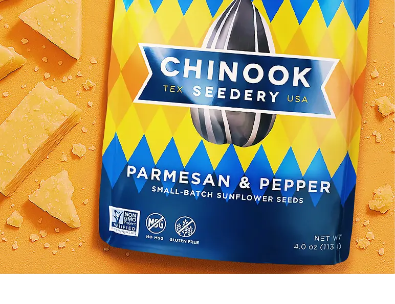 Parmesan & Pepper Sunflower Seeds Robust savory cheese $42.00 CHOOSE YOUR FLAVOR